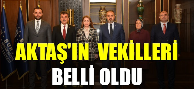 Aktaş'ın vekilleri belli oldu
