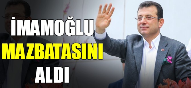 İmamoğlu mazbatasını aldı