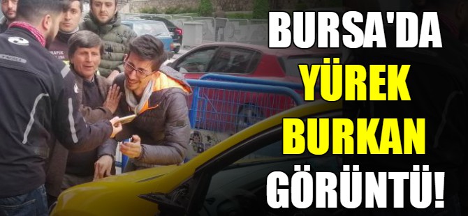 Bursa'da yürek burkan görüntü
