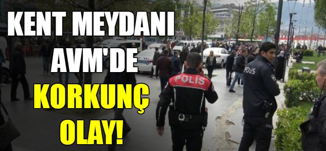 Kent Meydanı AVM'de korkunç olay