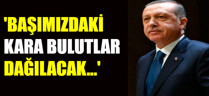 Erdoğan'dan önemli açıklamalar