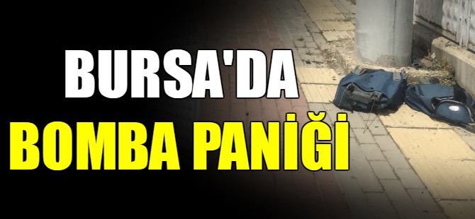 Bursa'da bomba paniği