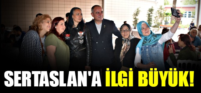 Başkan Sertaslan'a ilgi büyük!