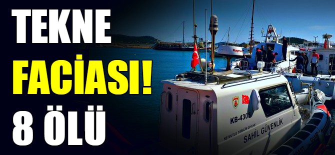 Tekne faciası! 8 ölü