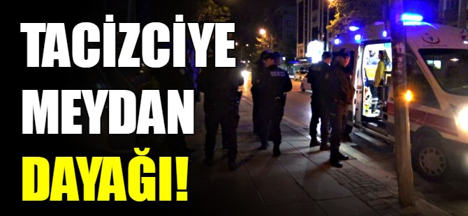Tacizciye meydan dayağı!
