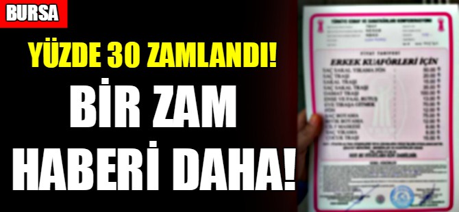 Bursa'da tıraşa zam