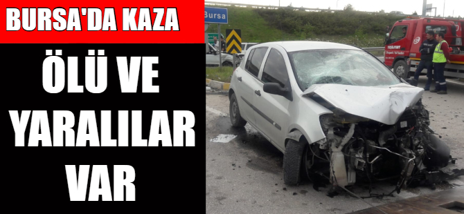 Bursa'da feci kaza!