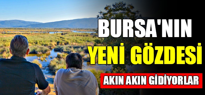 Bursa'nın yeni gözdesi