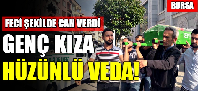 ATV kazasında ölen genç kıza hüzünlü veda