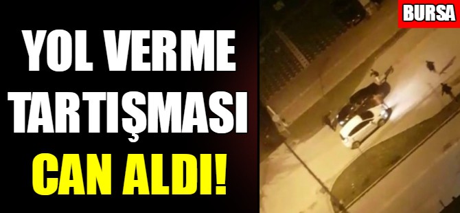 Bursa'da yol verme tartışması can aldı