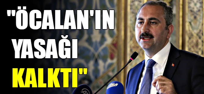 "Öcalan'ın yasağı kalktı"