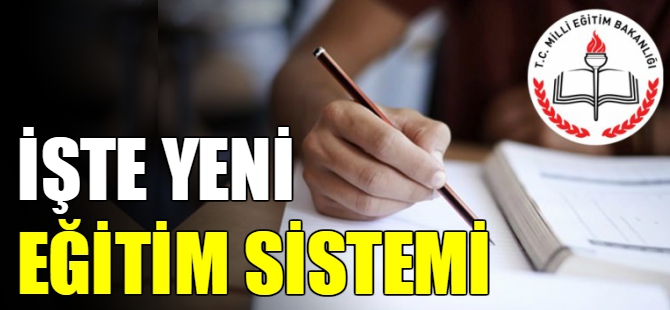 Yeni eğitim sisteminin ayrıntıları belli oldu