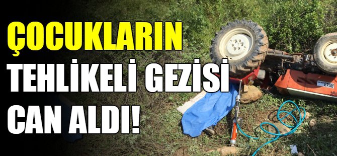 Traktör eğlencesi kötü bitti