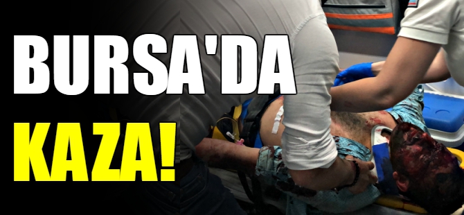 Bursa'da kaza!