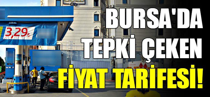 Bursa'da tepki çeken fiyat tarifesi!