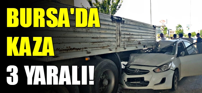 Bursa'da kaza!