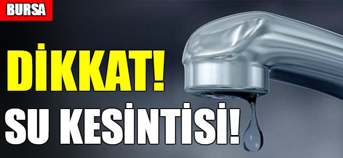 Osmangazi’de su kesintisi
