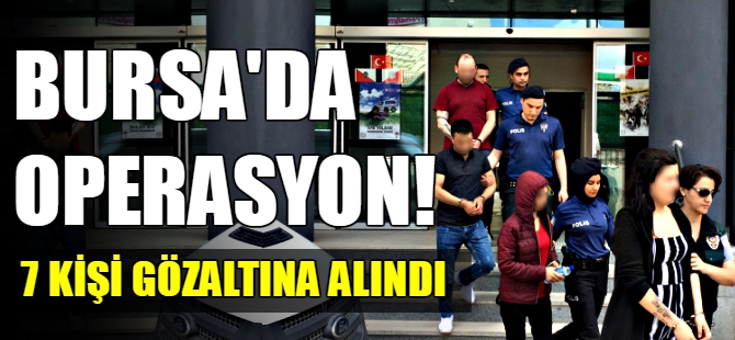 Bursa’da uyuşturucu operasyonu!
