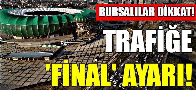 Bursa'da trafiğe TFF 1. Lig ayarı