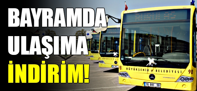 Bursa'da bayramda ulaşıma indirim