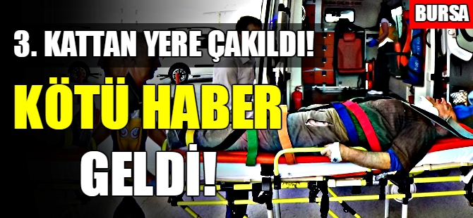 Bursa'da iş kazası!