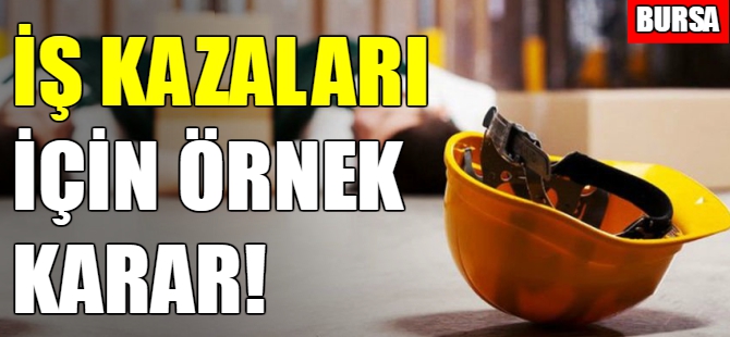 İş kazaları için örnek karar
