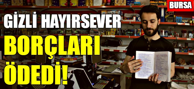 Bursa'da gizli hayırsever borçları ödedi