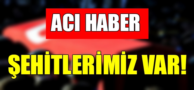İdlib’den acı haber! Şehitlerimiz var
