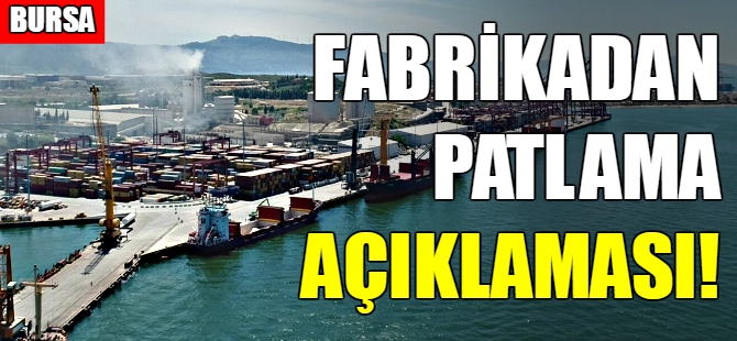 Bursa'da fabrikada patlama!