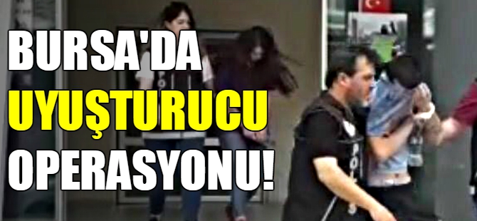 Bursa'da 7 kişi gözaltına alındı