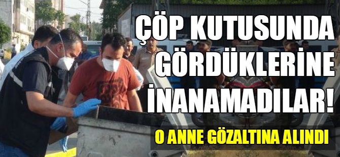 Çöpte bebek bulundu!