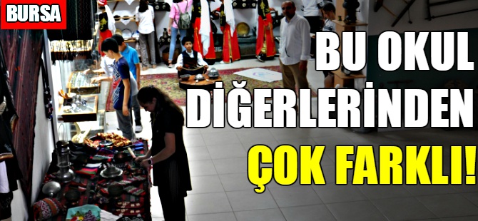 Bursa'da okul diğerlerinden çok farklı