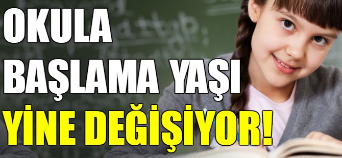 Okula başlama yaşı değişiyor