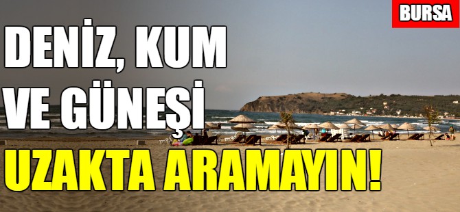 Bursa sahilleri yaza hazır