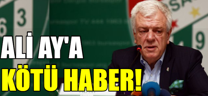 Ali Ay'a kötü haber