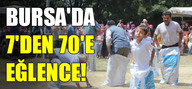 Bursa'da 7'den 70'e eğlence
