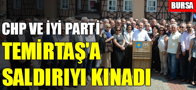 CHP ve İYİ Parti saldırıyı kınadı
