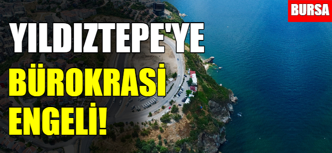 Yıldıztepe’ye Karayolları’ndan bürokrasi engeli