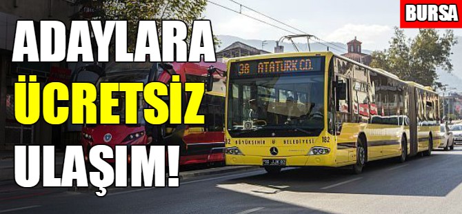 Bursa'da memur adaylarına ücretsiz ulaşım