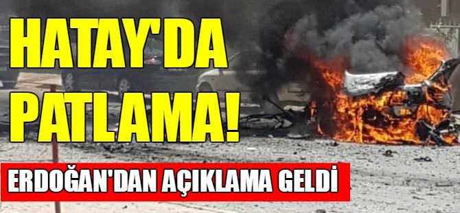 Hatay’da patlama
