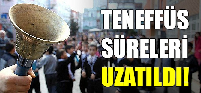 Teneffüs süreleri uzatılıyor