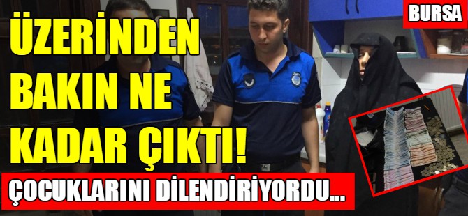 Çocukları dilendiren kadın gözaltına alındı!