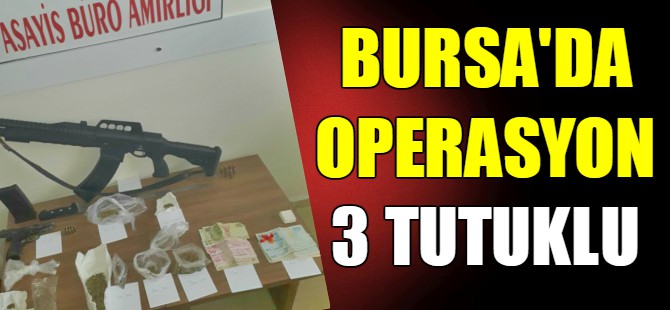 Karacabey'de uyuşturucu operasyonu