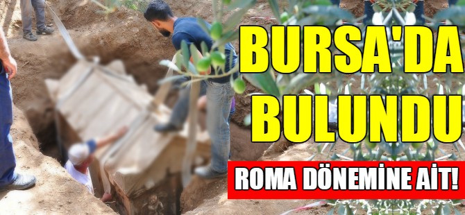 Bursa'da bulundu!
