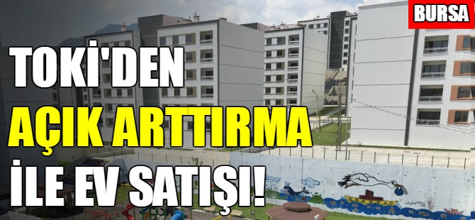 TOKİ’den açık artırma ile konut satışı