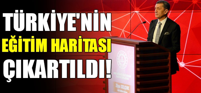 MEB Türkiye'nin 'eğitim haritasını' çıkardı