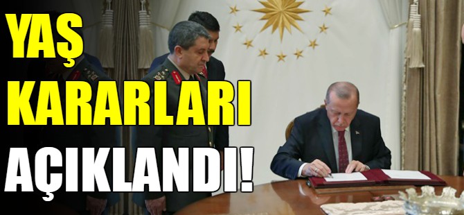YAŞ kararları açıklandı!