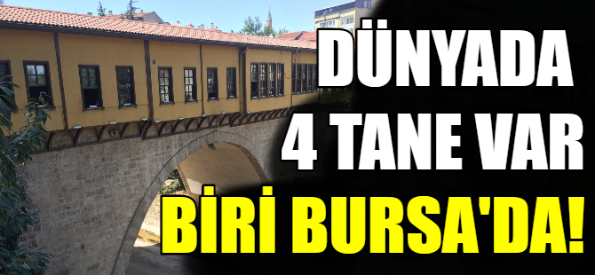 Bursa’daki Irgandı köprüsü dünyanın en eski çarşılı köprüsü