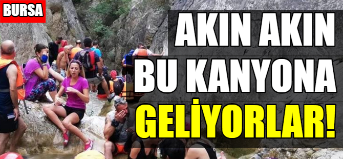 Bursa'daki Günece Kanyonu dünyanın takibinde