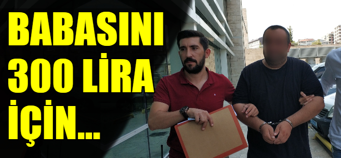 Babasını gasp etti!